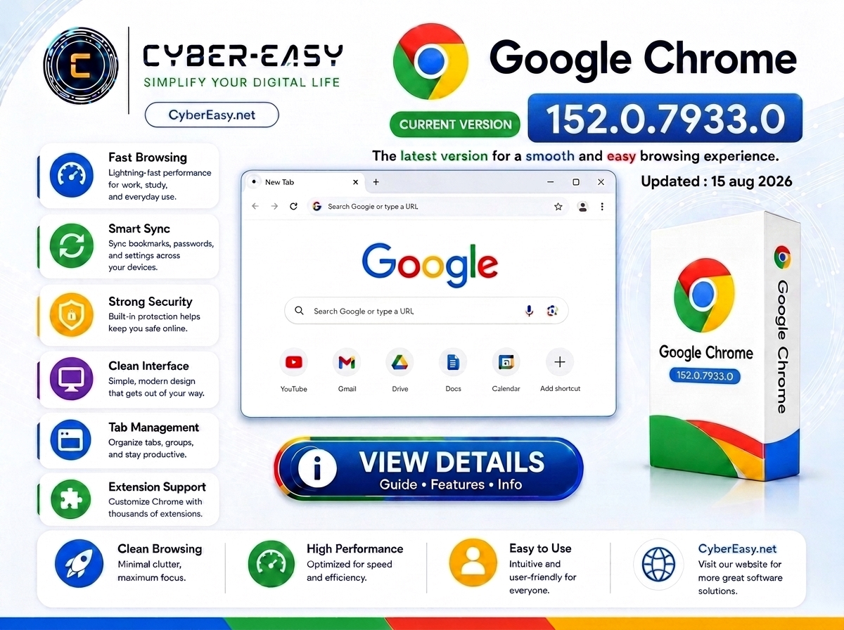Google Chrome 152.0.7933.0 Overview and Setup Guide for Windows by CyberEasy